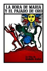 La hora de María y el pájaro de oro poster