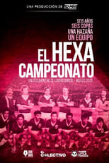 Poster for El Hexacampeonato 