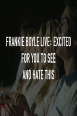 Poster for Frankie Boyle Live: Excited for You to See and Hate This