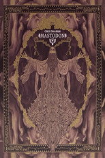Mastodon: Crack the Skye 10th Anniversary Tour Film poster