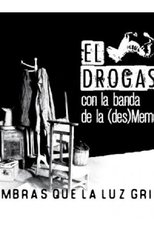 El Drogas y La (des)MemoriaBand main poster