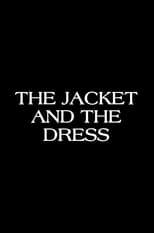 Poster for The Jacket & The Dress