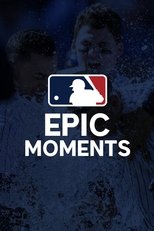 MLB Epic Moments