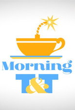 Morning T&T poster