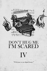 Don't Hug Me I'm Scared 4 (2015)