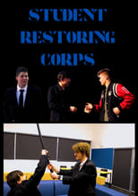 Poster for Student Restoring Corps 