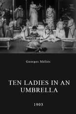 Ten Ladies in an Umbrella (1903)