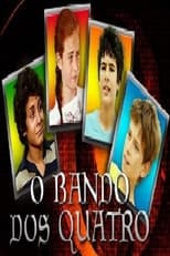 Poster for O Bando dos Quatro