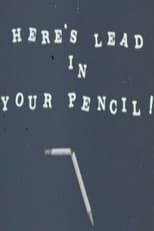 Here's Lead in Your Pencil!