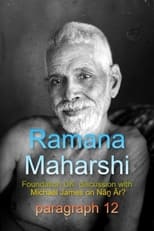 Poster for Ramana Maharshi Foundation UK: discussion with Michael James on Nāṉ Ār? paragraph 12