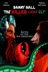 Poster for Danny Hall: The Killer Crab Elf
