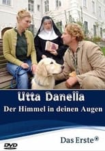 Poster for Utta Danella - Der Himmel in deinen Augen