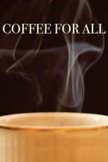 Poster for Coffee for All