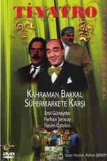 Poster for Kahraman Bakkal Süpermarkete Karşı