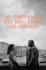 Ver Al otro lado del río y entre los árboles (2022) Online