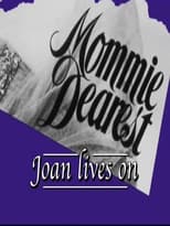 Poster for Mommie Dearest: Joan Lives On