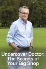 Poster for Undercover Doctor: The Secrets of Your Big Shop