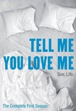 Poster for Tell Me You Love Me Season 1