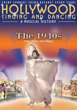 Poster for Hollywood Singing and Dancing: A Musical History - The 1940s: Stars, Stripes and Singing