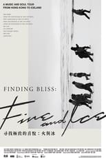 Poster for Finding Bliss: Fire and Ice 