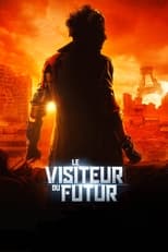 Le Visiteur du Futur serie streaming