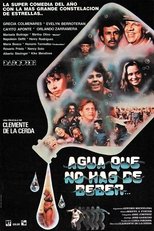 Agua que no has de beber poster movie