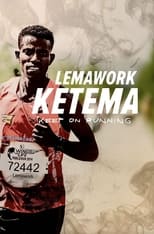 Poster for Lemawork Ketema: Keep on Running 