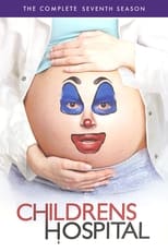 Poster for Childrens Hospital Season 7