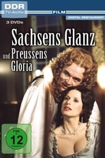 Poster for Sachsens Glanz und Preußens Gloria Season 1