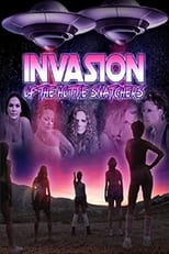 Poster for Invasion of the Hottie Snatchers