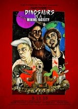 Dinosaurs In A Mining Facility poster movie