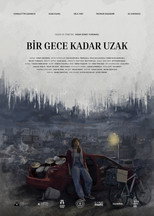 Bir Gece Kadar Uzak