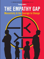 The Empathy Gap: Masculinity and the Courage to Change (2015)