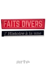Poster for Faits divers, l'Histoire à la Une