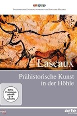 Lascaux: Prähistorische Kunst in der Höhle