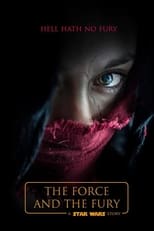 Star Wars: The Force and the Fury (2017)