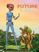 The Future Is Wild (2007)