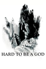 Poster for Hard to Be a God 