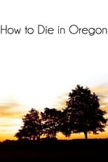 Poster for How to Die in Oregon 