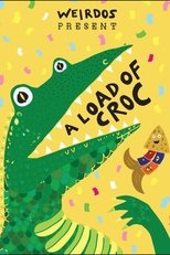 A Load of Croc poster