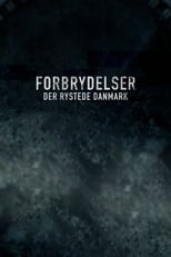 Forbrydelser der rystede Danmark (2019)