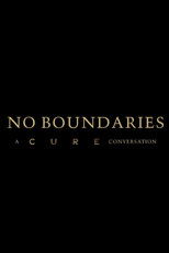No Boundaries: A Cure Conversation poster