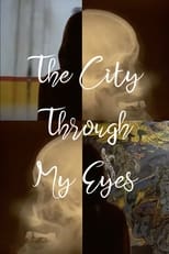 Poster for The City Through My Eyes 