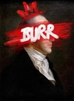 Poster di Burr: A New Muscial