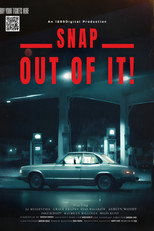 Snap Out of It!