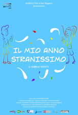 Poster for Il mio anno stranissimo 