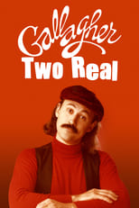 Poster for Gallagher: Two Real