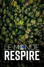 Poster for Le monde respire 