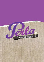Perla Tan Real Como Tu poster