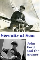 Poster for Serenity at Sea: John Ford and the Araner